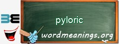 WordMeaning blackboard for pyloric